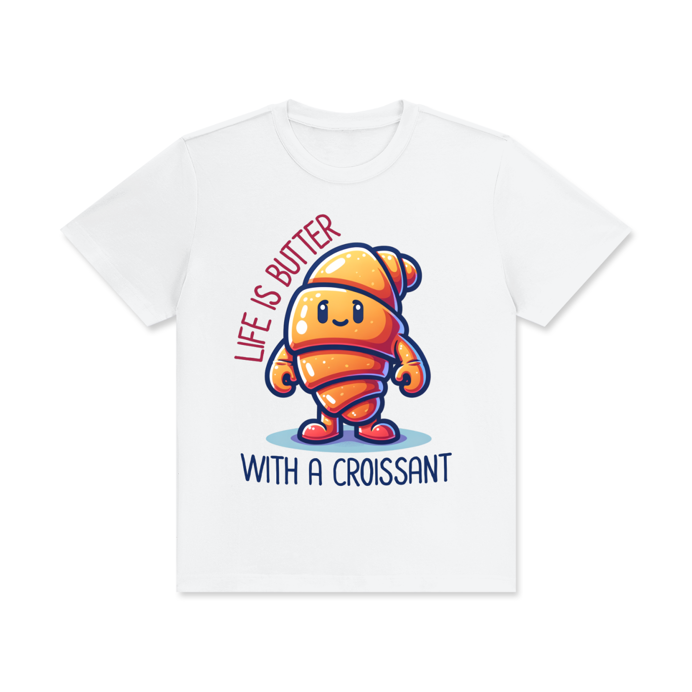 Funny,Life,Better,Croissant