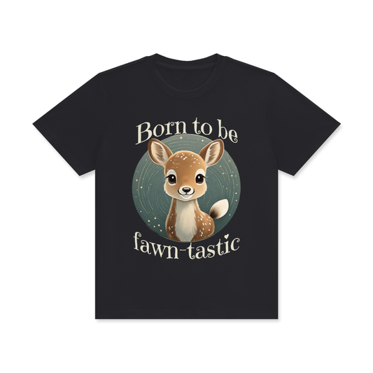 Fawn,Born to be,Fawn-tastic