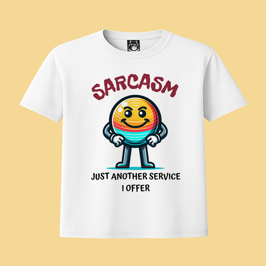 SARCASM, ANOTHER SERVICE I OFFER - Unisex Classic Crew Neck Cotton T-Shirt